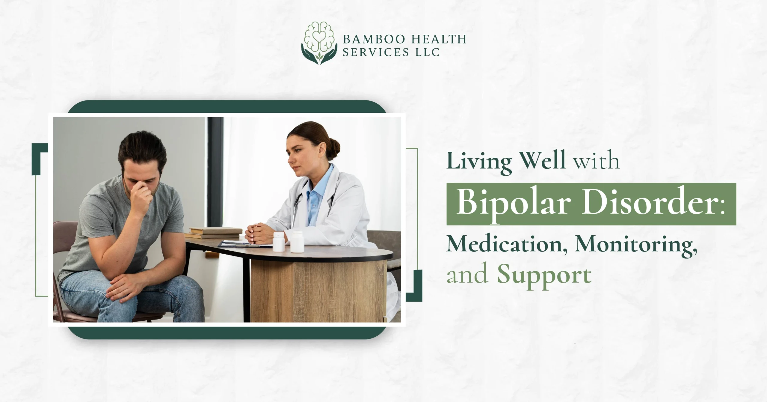 Living Well with Bipolar Disorder Medication Monitoring and Support