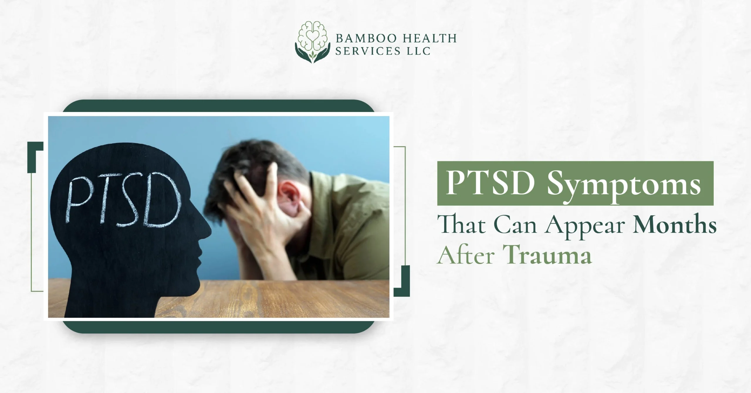 PTSD Symptoms That Can Appear Months After Trauma