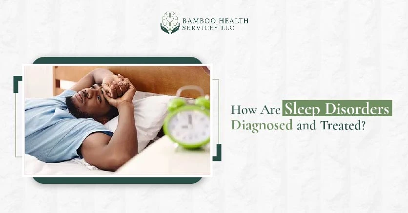 How Are Sleep Disorders Diagnosed and Treated